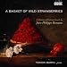 Jean-Philippe Rameau: A Basket of Wild Strawberries (Klavierwerke)