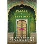 The Palace of Illusions: A Novel