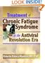 Treatment of Chronic Fatigue Syndrome in the Antiviral Revolution Era
