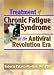 Book Treatment of Chronic Fatigue Syndrome in the Antiviral Revolution Era