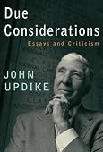 John Updike - Due Considerations