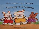 Les amis de Floppy = Floppy's friends