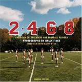 2-4-6-8: American Cheerleaders and Football Players