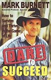 Dare to Succeed: How to Survive and Thrive in the Game of Life
