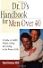 Dr. D's Handbook for Men Over 40: A Guide to Health, Fitness, Living, and Loving in the Prime of Life