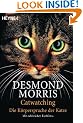 Catwatching.: Die K�rpersprache der Katze