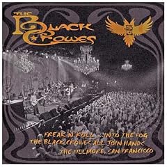 The Black Crowes...Freak'N'Roll...Into The Fog