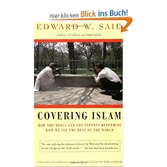 Covering Islam: How the Media and the Experts Determine How We See the Rest of the World (Vintage)