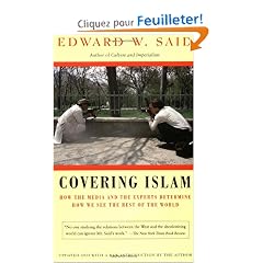 Covering Islam: How the Media and the Experts Determine How We See the Rest of the World