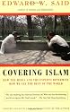 Covering Islam: How the Media and the Experts Determine How We See the Rest of the World (Vintage)