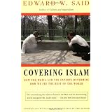 CoveringIslam:HowtheMediaandtheExpertsDetermineHowWeSeetheRestoftheWorld