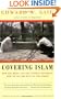 Covering Islam: How the Media and the Experts Determine How We See the Rest of the World
