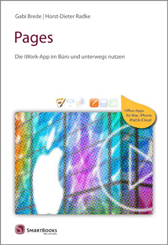 Pages: Die iWork-App im Büro und unterwegs nutzen (German Edition)