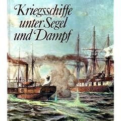 Kriegsschiffe unter Segel und Dampf