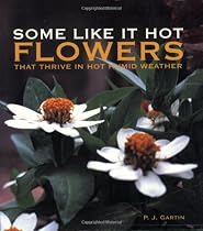 Some Like it Hot: Flowers That Thrive in Hot Humid Weather
