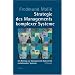 Strategie des Managements komplexer Systeme. Ein Beitrag zur Management-Kybernetik evolutionärer Systeme