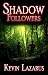 Shadow Followers (Shadow Books) Shadow Followers (Shadow Books)