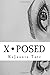 x-posed: Part One