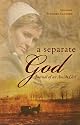 A Separate God