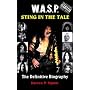 W.A.S.P. Sting in the Tale by Darren P. Upton