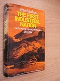 The first industrial nation : an economic history of Britain, 1700-1914