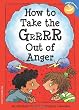 How to Take the Grrrr Out of Anger (Laugh & Learn)