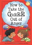 How to Take the Grrrr Out of Anger