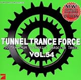 Tunnel Trance Force Vol.54