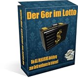Der 6er im Lotto - Die All Inklusive Anleitung zum Geld verdienen im Internet!