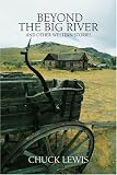 Beyond the Big River: And Other Western Stories