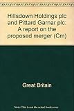 Hillsdown Holdings plc and Pittard Garnar plc : a report on the proposed merger