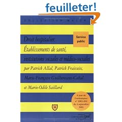 Droit hospitalier : Etablissements de sant�, institutions sociales et m�dico-sociales