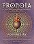 Pronoia Is the Antidote for Paranoia: How the Whole World Is Conspiring to Shower You with Blessings