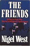 The friends : Britain's post-war secret intelligence operations