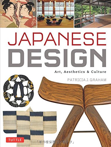 Japanese Design: Art, Aesthetics & Culture