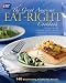 Books : The Great American Eat-Right Cookbook: 140 Great-Tasting, Good-For-You Recipes   [GRT AMER EAT RIGHT CKBK] [Hardcover]