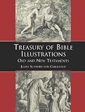 Treasury of Bible Illustrations: Old and New Testaments (Dover Pictorial Archive)