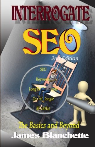 Interrogate SEO 2nd Edition (Volume 2)