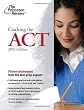 Cracking the ACT, 2010 Edition (College Test Preparation)