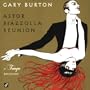 Astor Piazzolla Reunion: A Tango Excursion