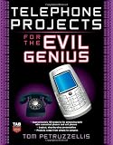 Telephone Projects for the Evil Genius