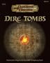 Dire Tombs: Dungeon Tiles (Dungeons & Dragons Accessories) (Bk. 6)