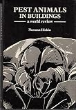 Pest animals in buildings : a world reviews