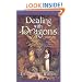 Dealing with Dragons (Enchanted Forest Chronicles (Pb))