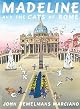 Madeline and the Cats of Rome (Madeline) by John Bemelmans Marciano