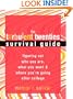 The Turbulent Twenties Survival Guide: Figuring Out Who You Are, What You Want, and Where You're Going After College