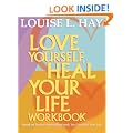Love Yourself, Heal Your Life Workbook