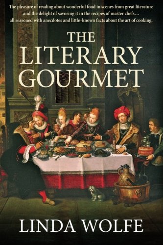 The Literary Gourmet: Menus From Masterpieces
