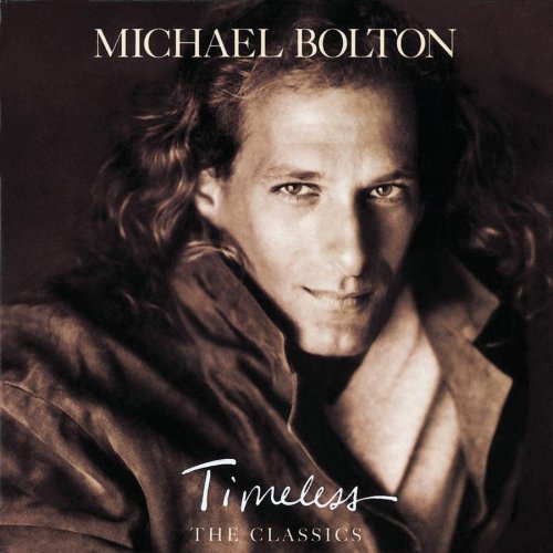 Michael Bolton - Timeless (The Classics) Vol. 2 - Zortam Music
