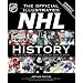 The Official Illustrated NHL History: The Official Story of the Coolest Game on Earth